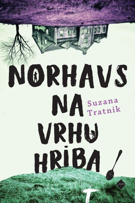 Suzana Tratnik: Norhavs na vrhu hriba