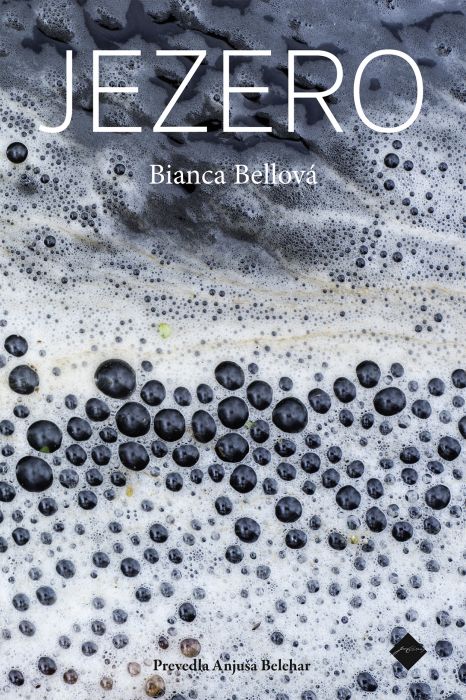 Bianca Bellova: Jezero