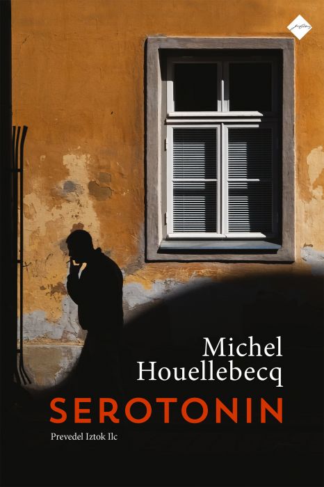 Michel Houellebecq: Serotonin