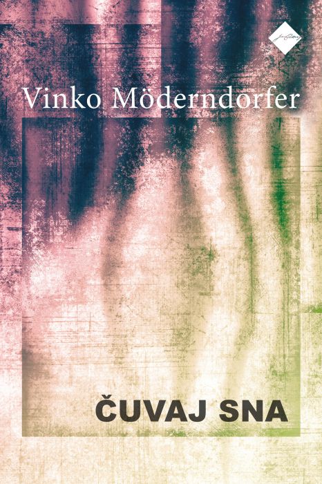 Vinko Möderndorfer: Čuvaj sna