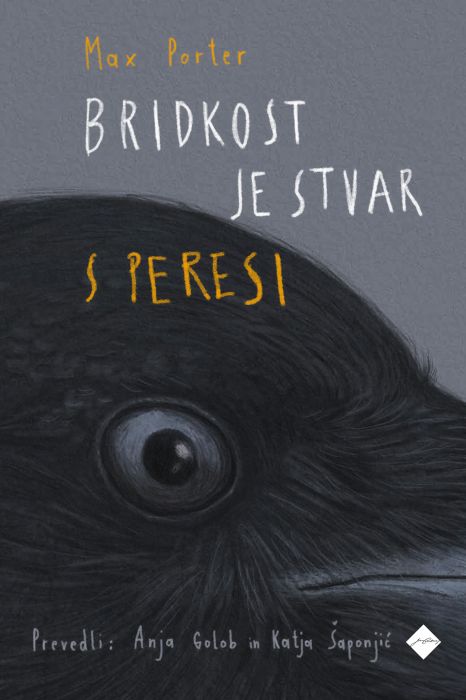 Max Porter: Bridkost je stvar s peresi