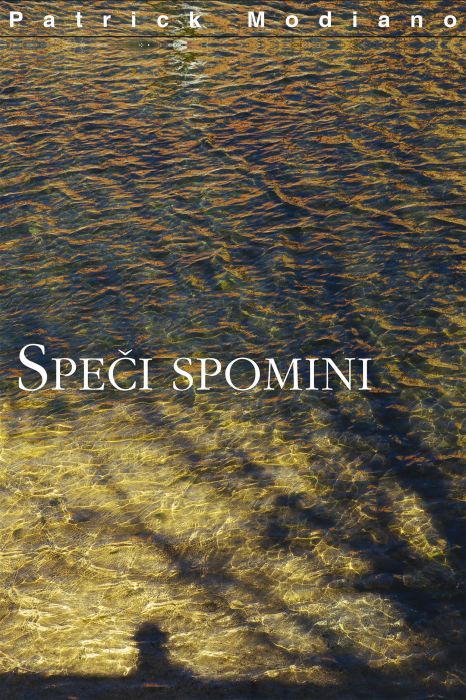 Patrick Modiano: Speči spomini