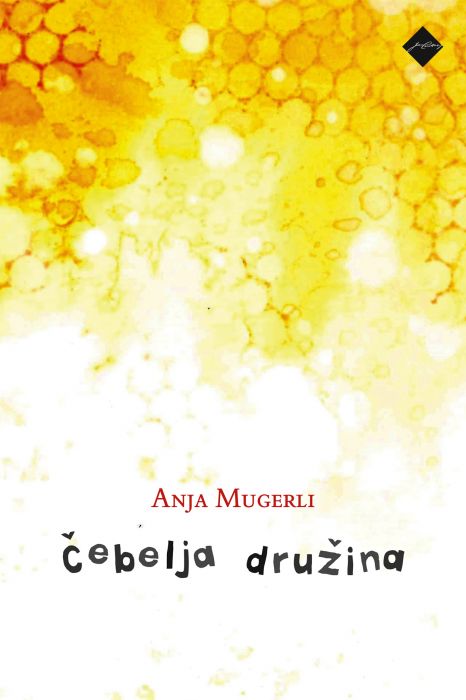 Anja Mugerli: Čebelja družina