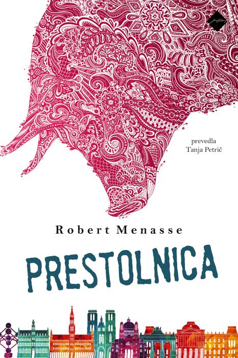 Robert Menasse: Prestolnica