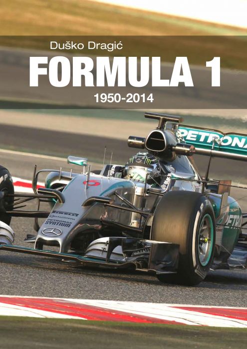 Duško Dragić: Formula 1 (1950-2014)