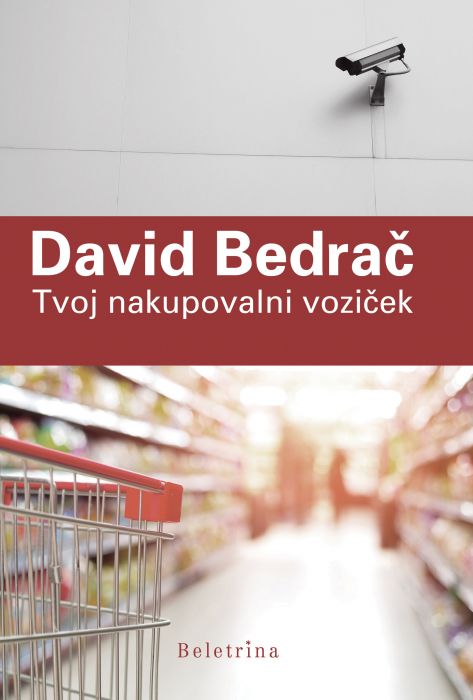 David Bedrač: Tvoj nakupovalni voziček