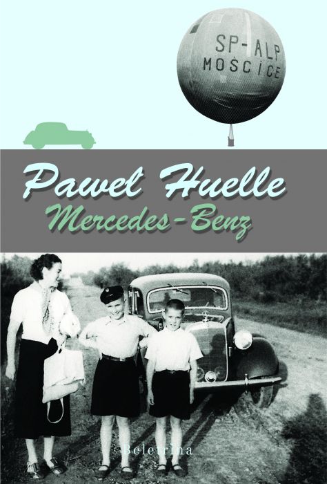 Paweł Huelle: Mercedes-Benz