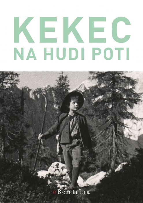 Josip Vandot: Kekec na hudi poti