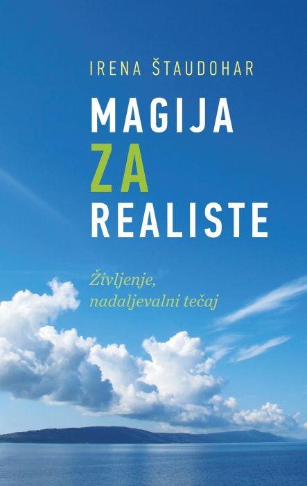 Irena Štaudohar: Magija za realiste