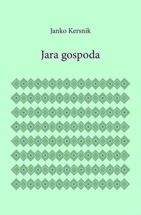 Janko Kersnik: Jara gospoda