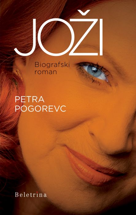 Petra Pogorevc: Joži: biografski roman o življenju Jožice Avbelj