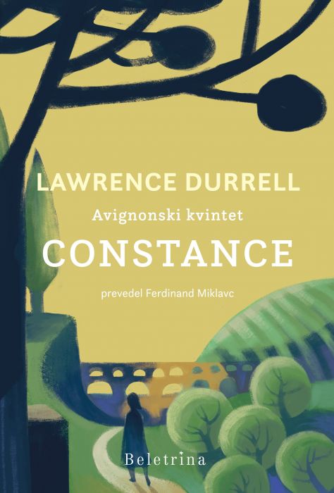 Lawrence Durrell: Avignonski kvintet. Constance ali Urjenje v samoti