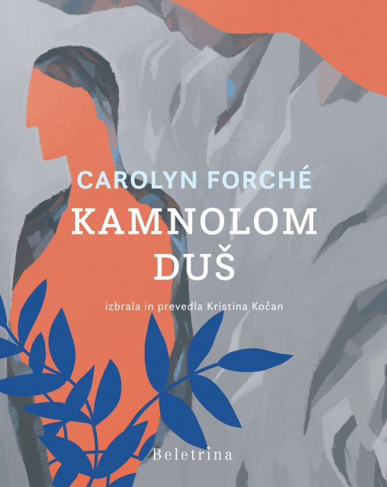 Carolyn Forché: Kamnolom duš