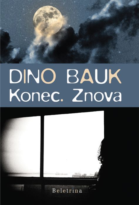 Dino Bauk: Konec. Znova