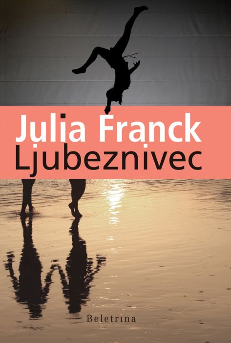 Julia Franck: Ljubeznivec