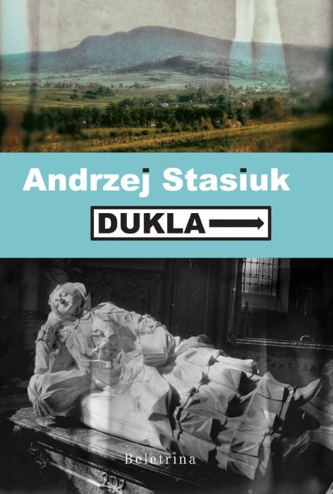 Andrzej Stasiuk: Dukla