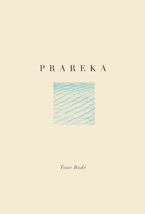 Tone Rode: Prareka