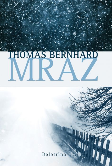 Thomas Bernhard: Mraz