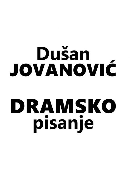 Dušan Jovanović: Dramsko pisanje