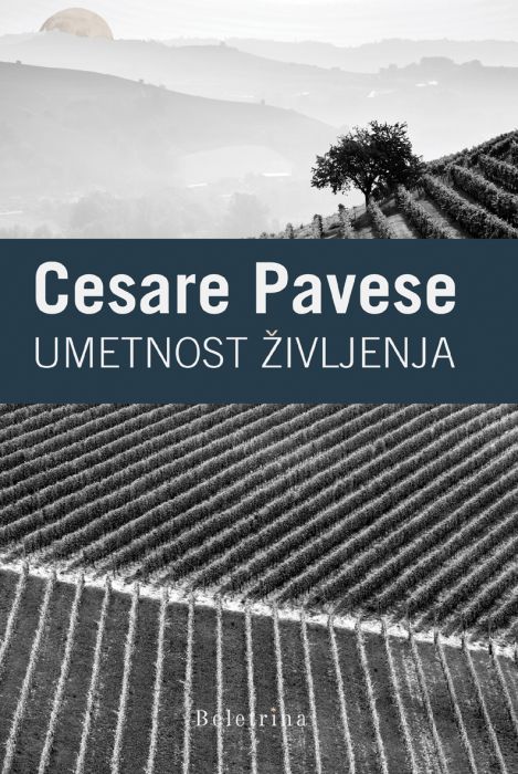 Cesare Pavese: Umetnost življenja