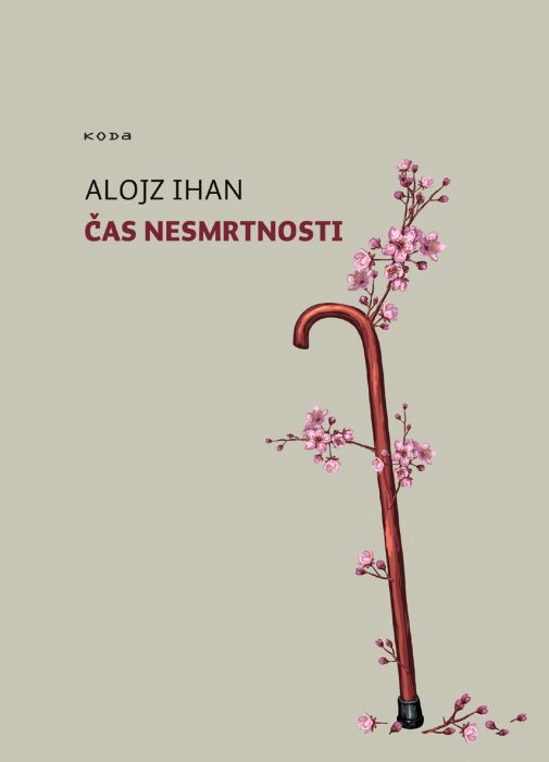 Alojz Ihan: Čas nesmrtnosti