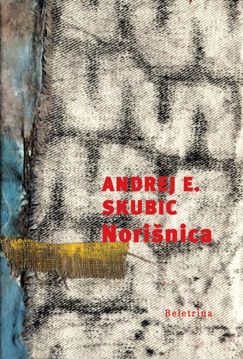 Andrej E. Skubic: Norišnica