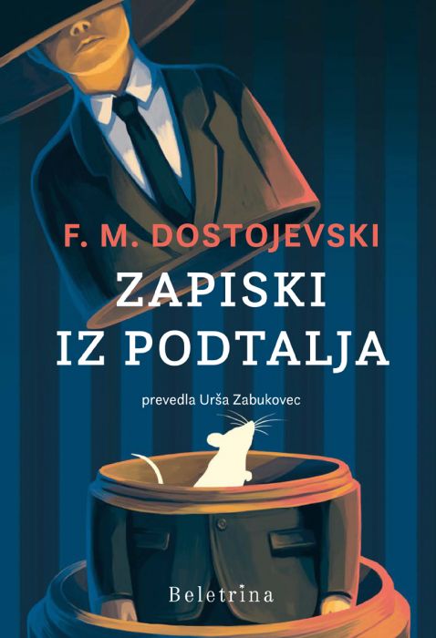 Fjodor Mihajlovič Dostojevski: Zapiski iz podtalja