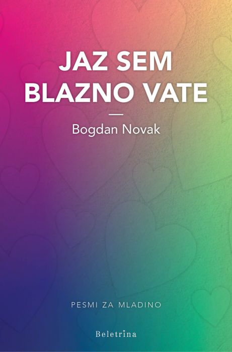 Bogdan Novak: Jaz sem blazno vate