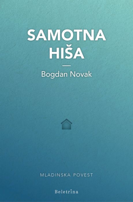 Bogdan Novak: Samotna hiša