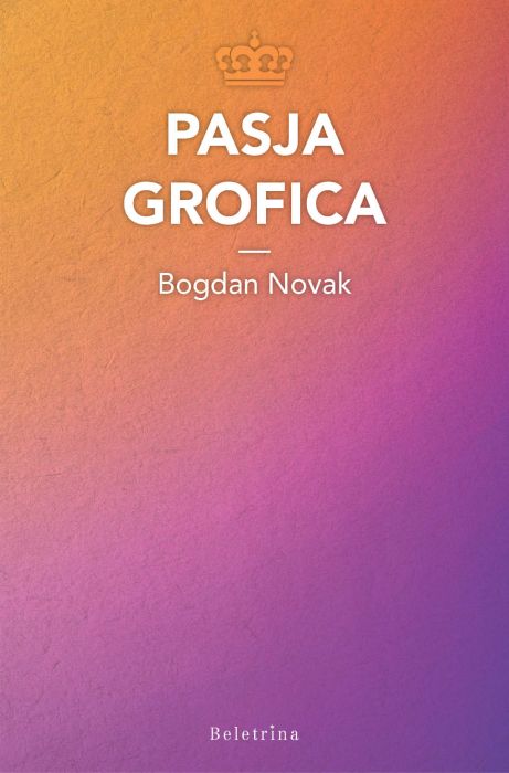 Bogdan Novak: Pasja grofica