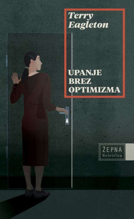 Terry Eagleton: Upanje brez optimizma