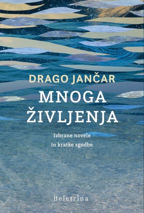 Drago Jančar: Mnoga življenja