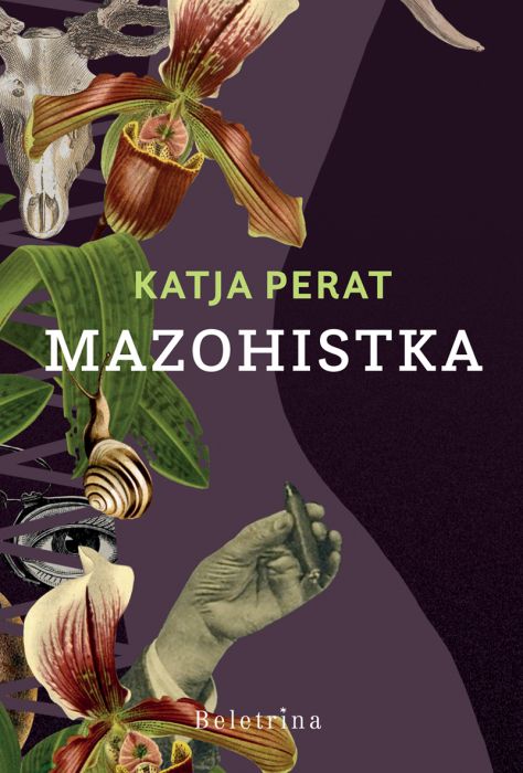Katja Perat: Mazohistka