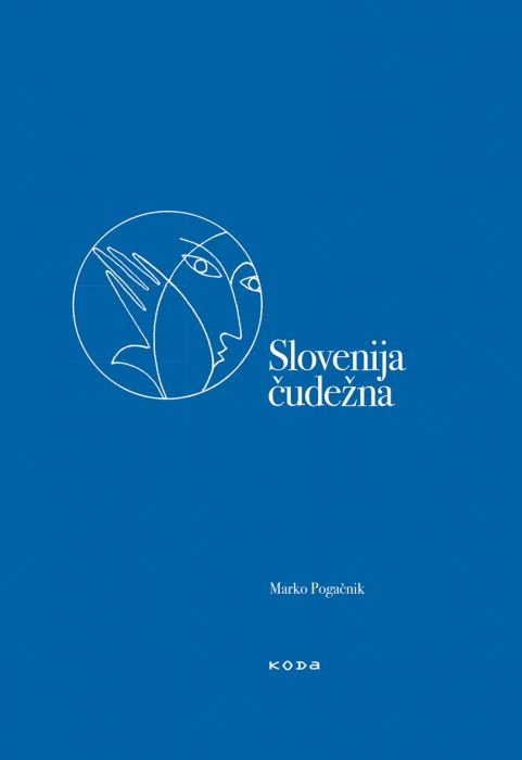 Marko Pogačnik: Slovenija čudežna