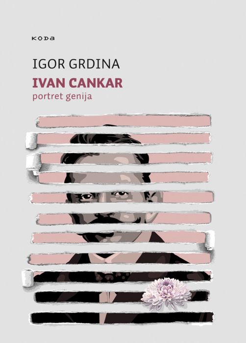 Igor Grdina: Ivan Cankar: portret genija