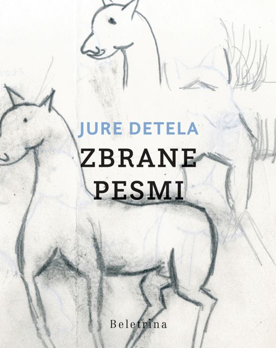 Jure Detela: Zbrane pesmi