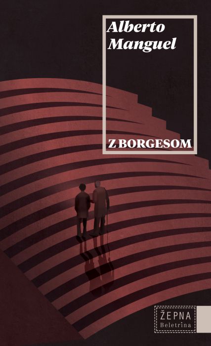 Alberto Manguel: Z Borgesom