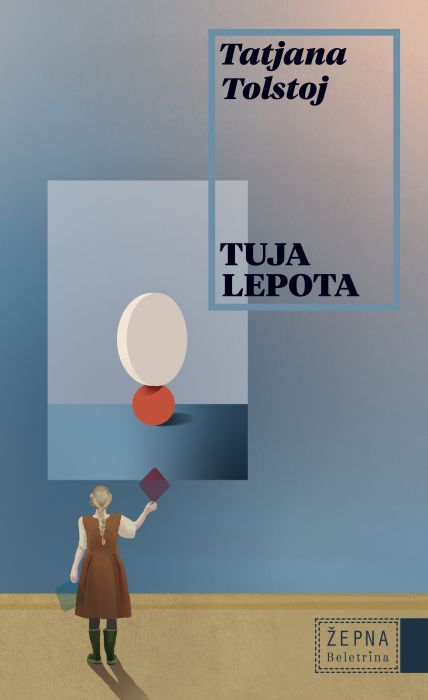 Tatjana Tolstoj: Tuja lepota