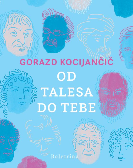 Gorazd Kocijančič: Od Talesa do tebe