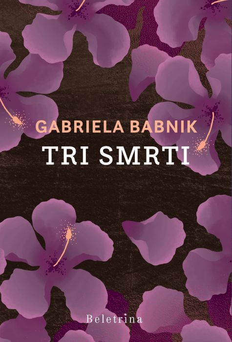 Gabriela Babnik: Tri smrti