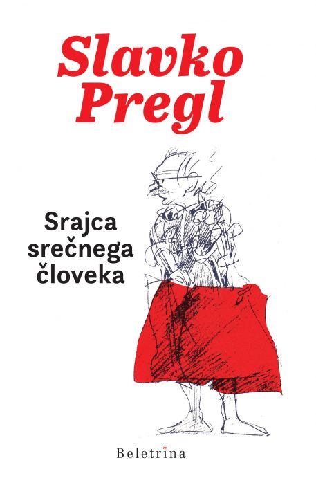 Slavko Pregl: Srajca srečnega človeka