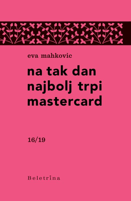 Eva Mahkovic: Na tak dan najbolj trpi mastercard