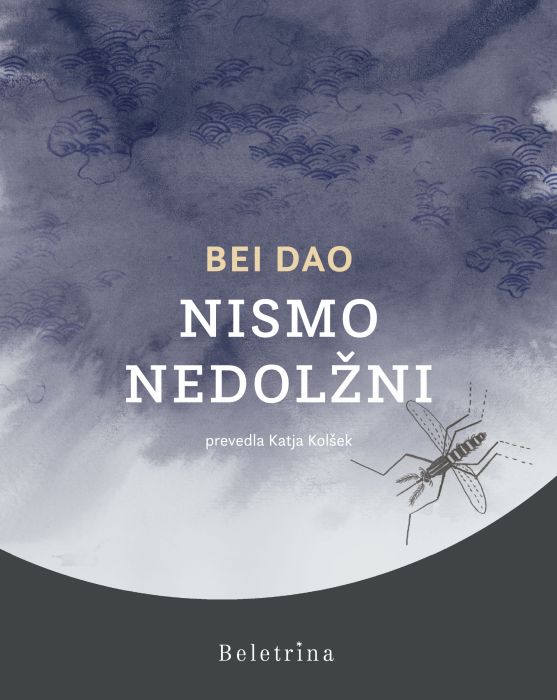 Bei Dao: Nismo nedolžni