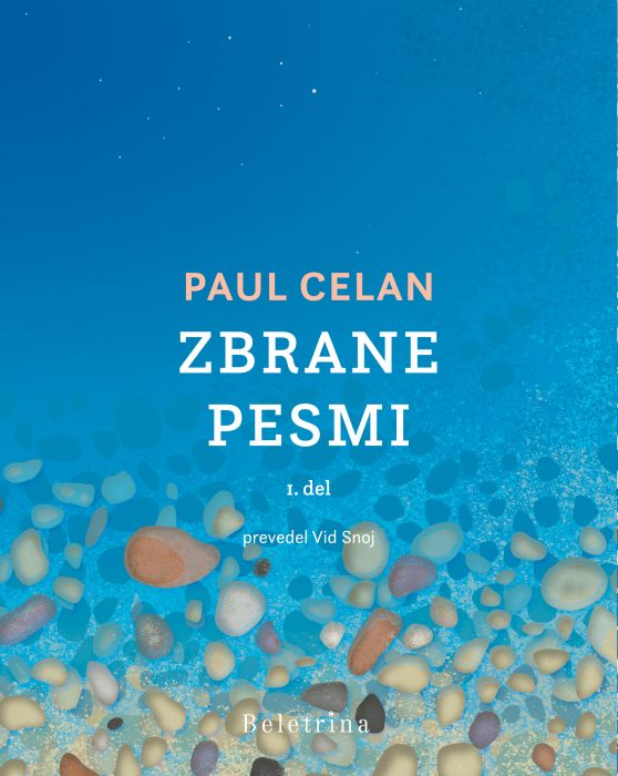 Paul Celan: Zbrane pesmi I