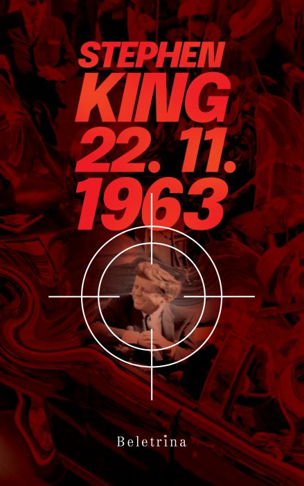 Stephen King: 22. 11. 1963
