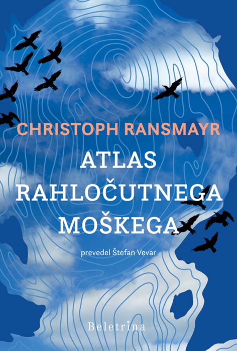 Christoph Ransmayr: Atlas rahločutnega moškega