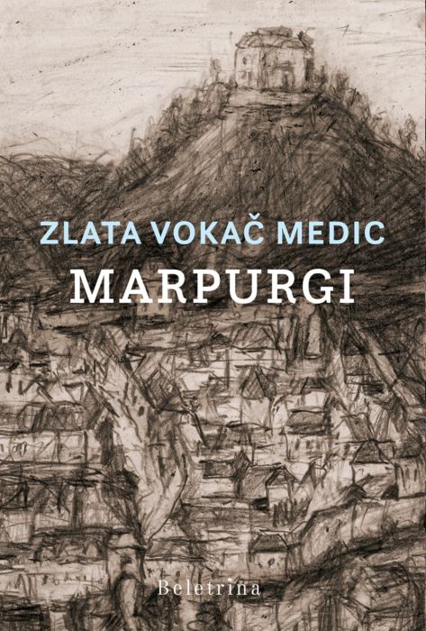 Zlata Vokač Medic: Marpurgi