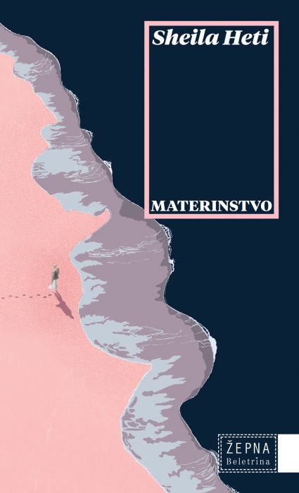 Sheila Heti: Materinstvo