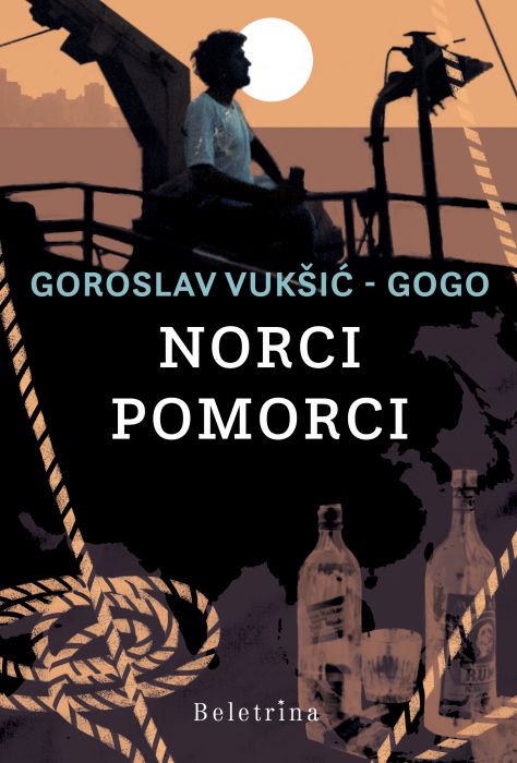 Goroslav Vukšić - Gogo: Norci pomorci