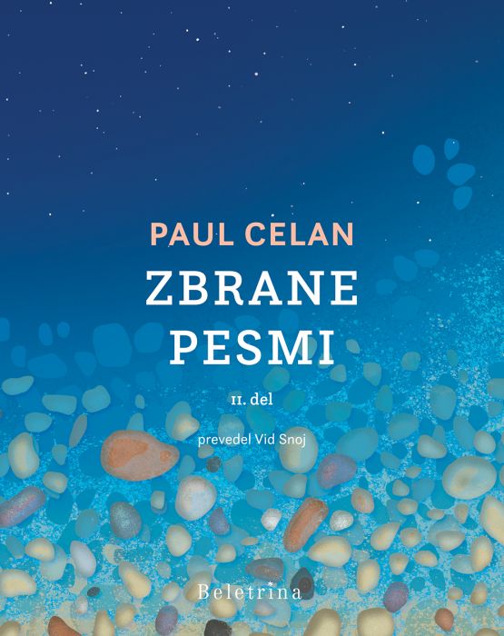 Paul Celan: Zbrane pesmi II